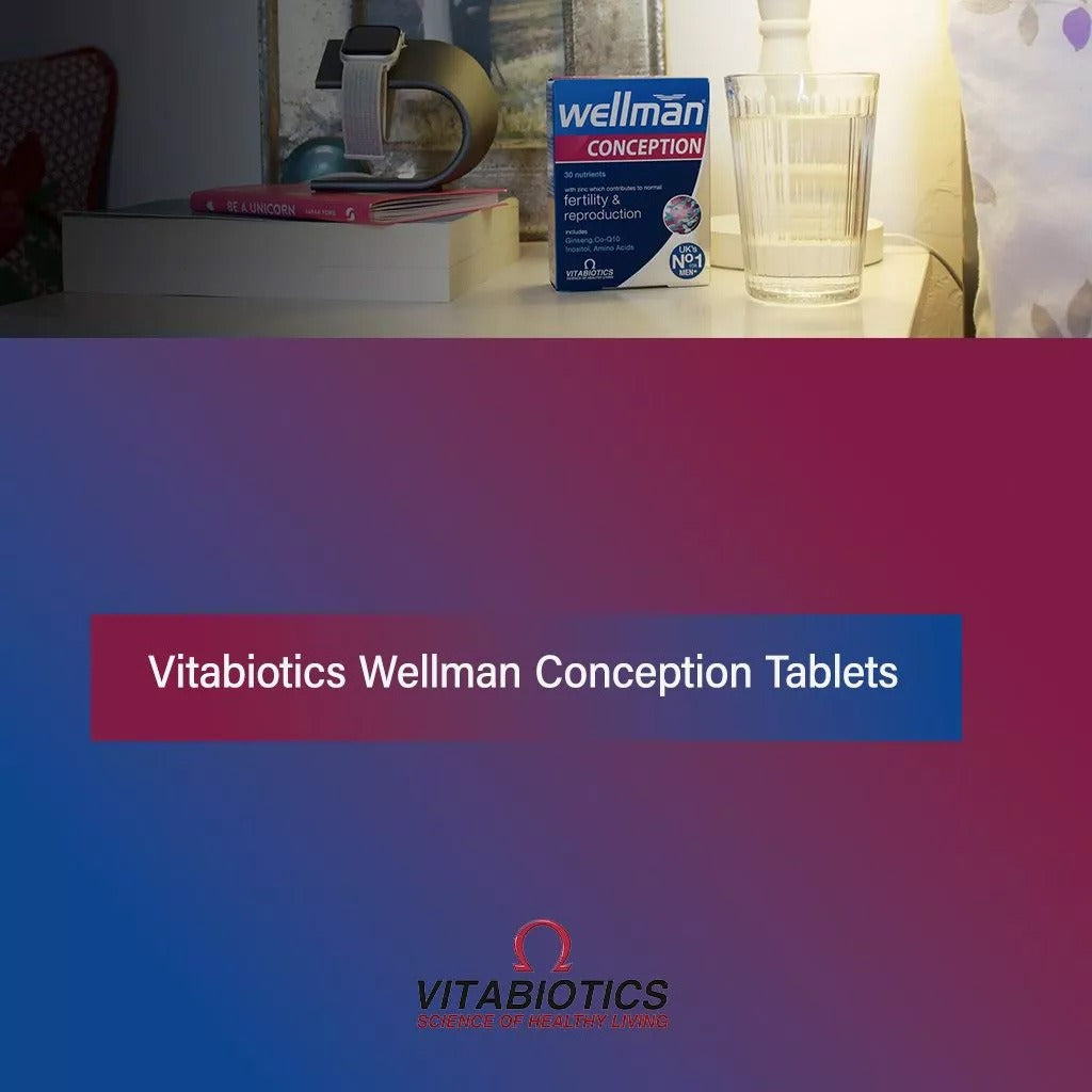 Vitabiotics Wellman Conception Supplement Tablets For Men's Fertility Support, Pack of 30's - Easy Pharmacy LLC