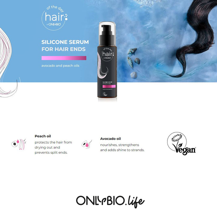OnlyBio Hair Of The Day Silicon Serum For Hair Ends 80ml - Easy Pharmacy LLC