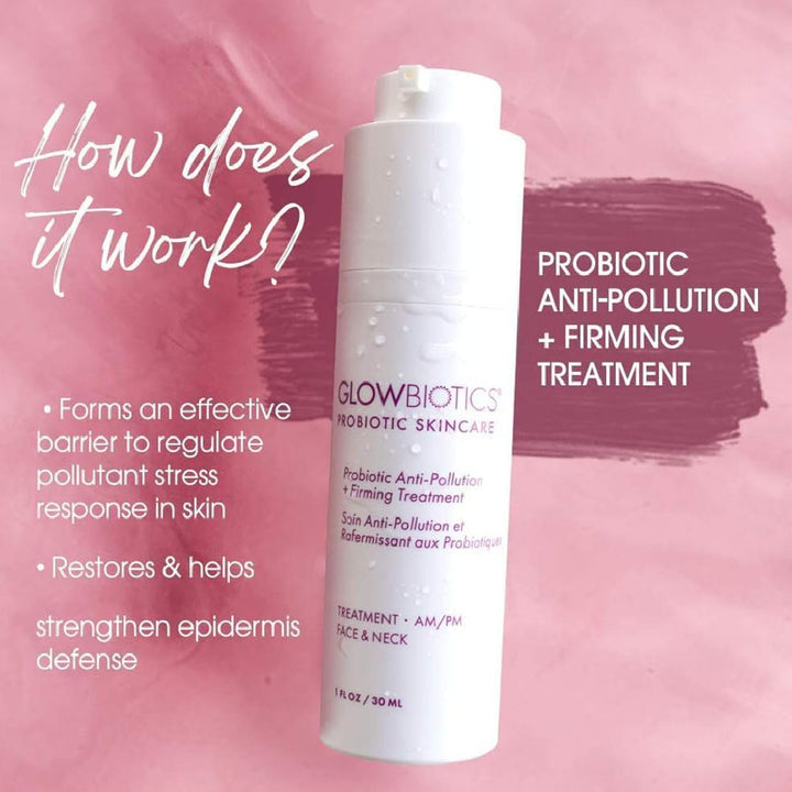 GlowBiotics Probiotic Anti-Pollution + Firming Treatment For Face & Neck 30ml - Easy Pharmacy LLC