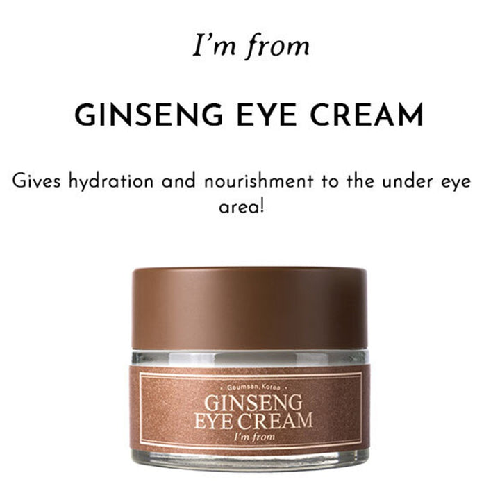 I'm From Ginseng Eye Cream For Puffy & Tired Eyes 30g - Easy Pharmacy LLC