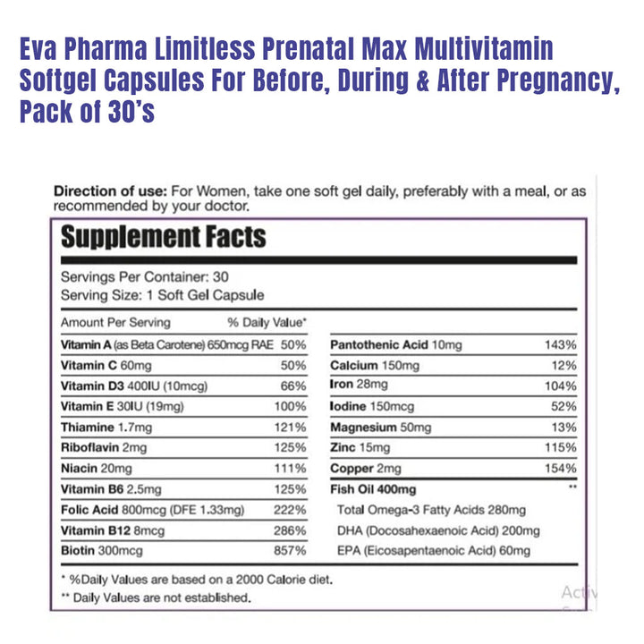 Eva Pharma Limitless Prenatal Max Multivitamin Softgel Capsules For Before, During & After Pregnancy, Pack of 30’s - Easy Pharmacy LLC